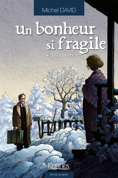 UN BONHEUR SI FRAGILE. VOL.4, LES AMOURS | 9782875801890 | DAVID, MICHEL