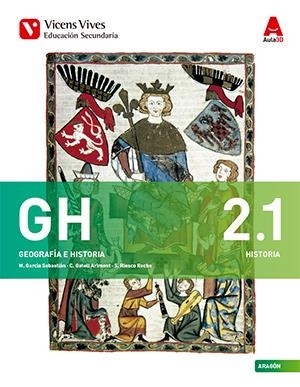 GH 2 ARAGON (2.1 HIST MED/ 2.2 MOD) + SEP AULA 3D | 9788468236476 | GARCIA SEBASTIAN, MARGARITA/GATELL ARIMONT, CRISTINA/RIESCO ROCHE, SERGIO