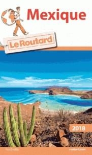 GUIDE ROUTARD MEXIQUE - EDITION 2018 | 9782012799998 | COLLECTIF