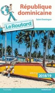 GUIDE ROUTARD RÉPUBLIQUE DOMINICAINE - ÉDITION 2018/19 | 9782012800014 | COLLECTIF