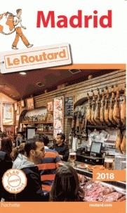 GUIDE ROUTARD MADRID - ÉDITION 2018 | 9782016267004 | COLLECTIF