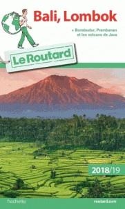 GUIDE ROUTARD BALI, LOMBOK - BORODUR, PRAMBANAN ET LES VOLCANS DE JAVA  - ÉDITION 2018/2019 | 9782016266595 | COLLECTIF