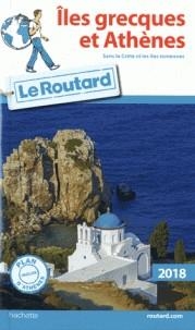 GUIDE ROUTARD ÎLES GRECQUES ET ATHÈNES - ÉDITION 2018 | 9782017033615 | COLLECTIF