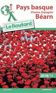 GUIDE ROUTARD PAYS BASQUE (FRANCE, ESPAGNE), BÉARN - ÉDITION 2018/19 | 9782016266489 | COLLECTIF