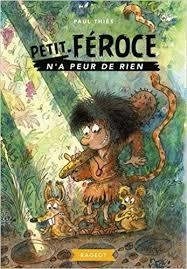 PETIT-FÉROCE N'A PEUR DE RIEN | 9782700251685 | PAUL THIÈS-MÉREL