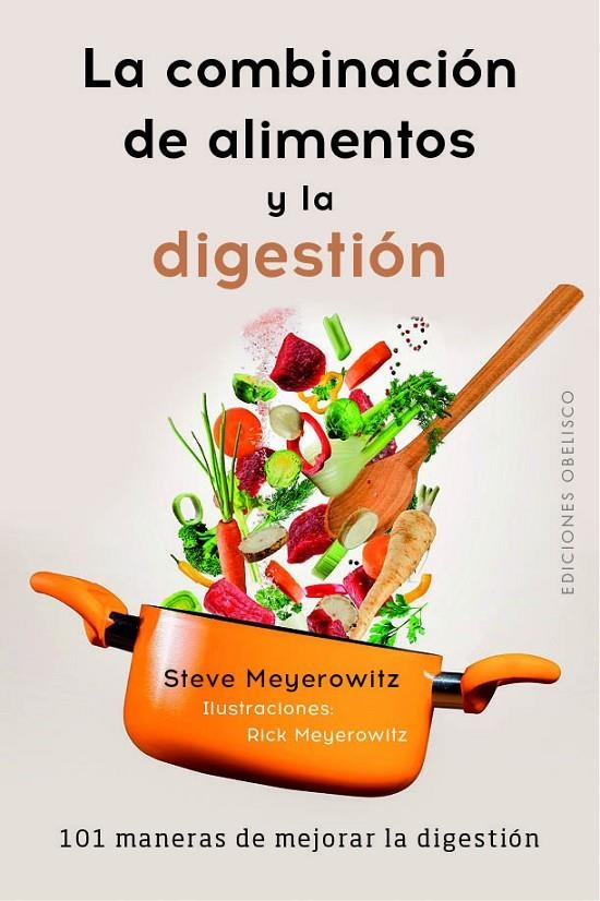 LA COMBINACIÓN DE LOS ALIMENTOS Y LA DIGESTIÓN | 9788491113539 | MEYEROWITZ, STEVE