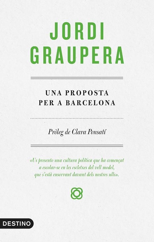 UNA PROPOSTA PER A BARCELONA | 9788497102773 | GRAUPERA, JORDI