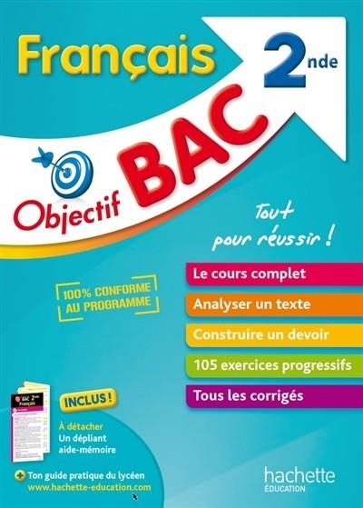 FRANÇAIS 2DE - OBJECTIF BAC | 9782017011859