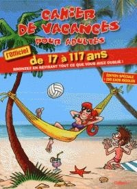 CAHIER DE VACANCES POUR ADULTES - ÉDITION 2018 | 9782351642498 | COLLECTIF