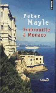 EMBROUILLE À MONACO  | 9782757871331 | MAYLE, PETER