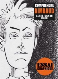 COMPRENDRE RIMBAUD - MON ESPRIT, TOURNONS DANS LA MORSURE | 9782315008667 | JUGNON, ALAIN