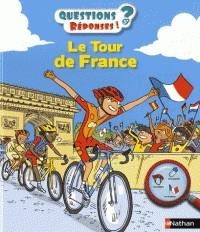 LA TOUR DE FRANCE.  QUESTIONS. RÈPONSES | 9782092578216 | JEAN-MICHEL BILLIOUD, LAURENT AUDOUIN