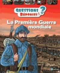 LA PREMIÈRE GUERRE MONDIALE  . QUESTIONS RÉPONSES | 9782092581490 | JEAN-MICHEL BILLIOUD, CIRYLLE MEYER