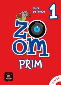 ZOOM PRIM 1. LIVRE DE L'ÉLÈVE | 9788416657179 | JONVILLE, CATHERINE/MOULIÈRE, JEAN-FRANÇOIS/FERREIRA PINTO, MANUELA/QUINSON, JOCELYNE