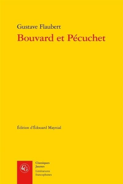 BOUVARD ET PÉCUCHET - À PARAÎTRE LE 27/09/2018 | 9782812418211 | FLAUBERT, GUSTAVE