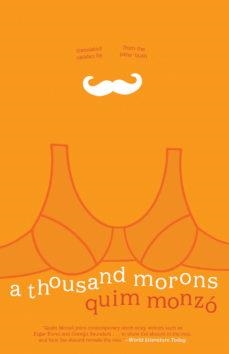 A THOUSAND MORONS | 9781934824412 | MONZÓ, QUIM