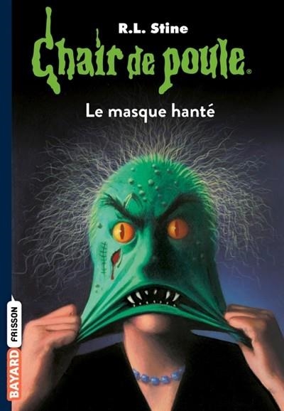 CHAIR DE POULE TOME 11: LE MASQUE HANTÉ | 9782747059411 | STINE, ROBERT LAWRENCE