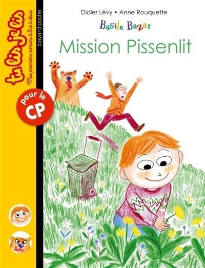 BASILE BAZAR VOLUME 3: MISSION PISSENLIT | 9782747061902 | LÉVY, DIDIER