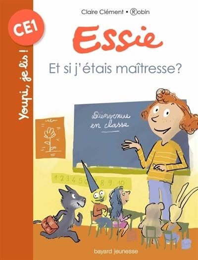 ESSIE : ET SI J'ÉTAIS MAÎTRESSE ? | 9782747083409 | CLÉMENT, CLAIRE