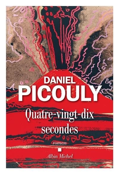 QUATRE-VINGT-DIX SECONDES | 9782226436733 | PICOULY, DANIEL