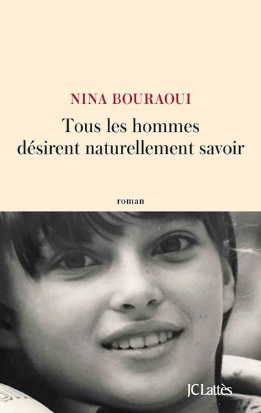 TOUS LES HOMMES DESIRENT NATURELLEMENT SAVOIR | 9782709660686 | BOURAOUI, NINA