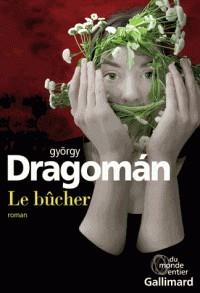 LE BÛCHER | 9782070149995 | DRAGOMAN, GYÖRGY 