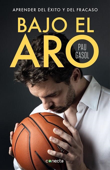 BAJO EL ARO | 9788416883356 | GASOL, PAU