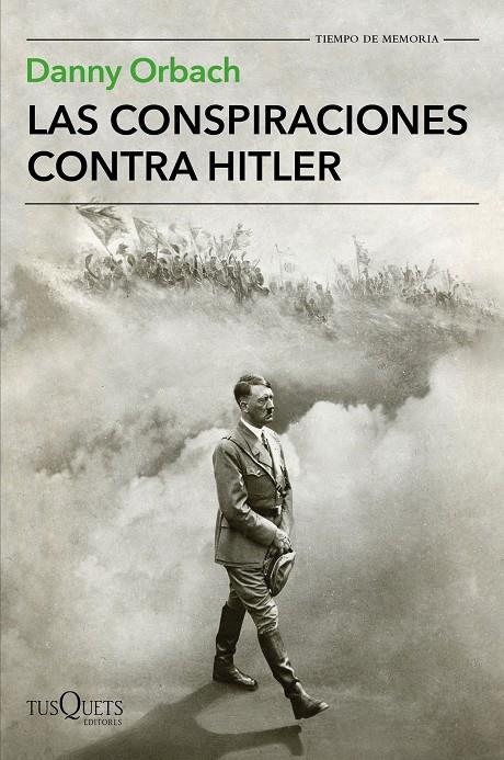 LAS CONSPIRACIONES CONTRA HITLER | 9788490665633 | ORBACH, DANNY