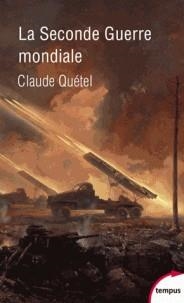 LA SECONDE GUERRE MONDIALE | 9782262076481 | QUÉTEL, CLAUDE