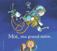 MOI, MA GRAND-MÈRE... | 9782075104814 | PEF