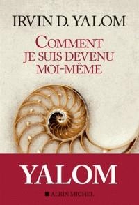 COMMENT JE SUIS DEVENU MOI-MÊME  | 9782226402509 | YALOM, IRVING D