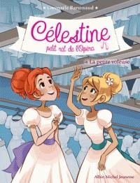 CÉLESTINE, PETIT RAT DE L'OPÉRA TOME 4 . LA PETITE VOLEUSE | 9782226403629 | BARUSSAUD, G