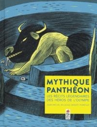 MYTHIQUE PANTHÉON - LES RÉCITS LÉGENDAIRES DES HÉROS DE L'OLYMPE | 9782378010089 | BILLIOUD, JEAN-MICHEL