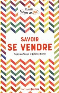 SAVOIR SE VENDRE | 9782810424887 | VÉRONIQUE WINUM, DELPHINE BARRAIS