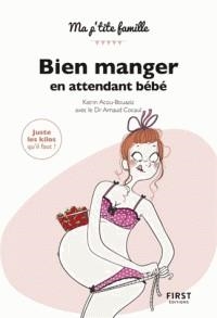 BIEN MANGER EN ATTENDANT BÉBÉ | 9782412039663 | KATRIN ACOU-BOUAZIZ, ARNAUD COCAUL