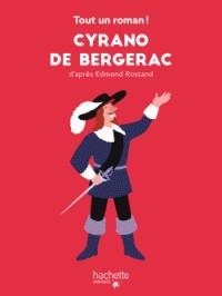 TOUT UN ROMAN- CYRANO DE BERGERAC | 9782017063971 | CHEGARAY, NELSON, EDMOND ROSTAND (AUTEUR ADAPTÉ)