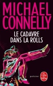 LE CADAVRE DANS LA ROLLS | 9782253044789 | CONNELLY, MICHAEL