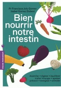 BIEN NOURRIR NOTRE INTESTIN | 9782501128698 | FRANCISCA JOLY GOMEZ, ISABEL GOMEZ DUBEST