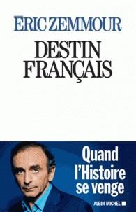 DESTIN FRANÇAIS | 9782226320070 | ZEMMOUR, ÉRIC