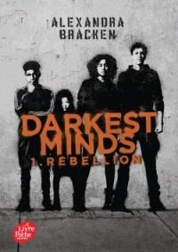 DARKEST MINDS TOME 1. RÉBELLION | 9782017052104 | BRACKEN, ALEXANDRA