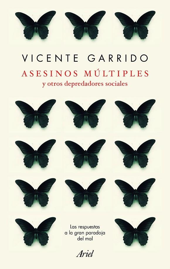 ASESINOS MÚLTIPLES Y OTROS DEPREDADORES SOCIALES | 9788434427952 | GARRIDO GENOVÉS, VICENTE