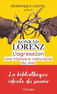 L'AGRESSION. UNE HISTOIRE NATURELLE DU MAL | 9782081428454 | LORENZ, KONRAD