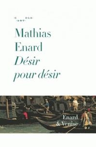 DÉSIR POUR DÉSIR | 9782711870981 | ENARD, MATHIAS