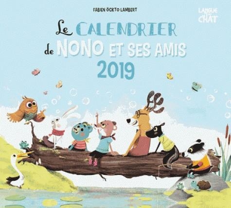 LE CALENDRIER DE NONO ET SES AMIS | 9782806309372 | LAMBERT, FABIEN