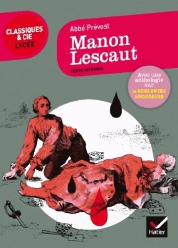 MANON LESCAUT - SUIVI D'UNE ANTHOLOGIE SUR LA RENCONTRE AMOUREUSE | 9782401028241 | PRÉVOST, ANTOINE FRANÇOIS