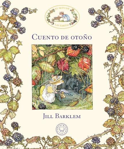 EL SETO DE LAS ZARZAS. CUENTO DE OTOÑO | 9788417059880 | BARKLEM, JILL