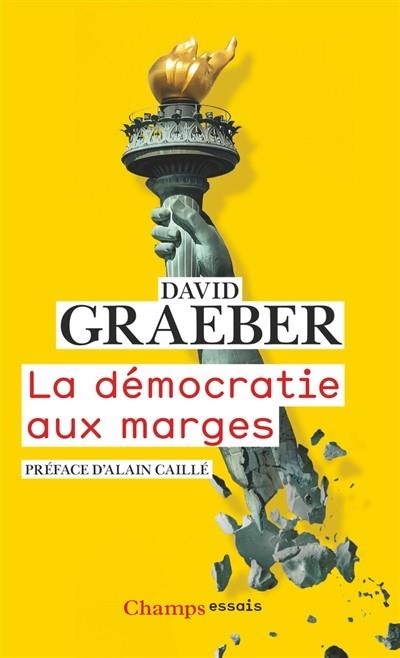 LA DÉMOCRATIE AUX MARGES | 9782081445321 | GRAEBER, DAVID 