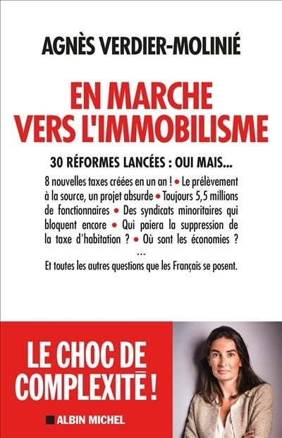 EN MARCHE VERS L'IMMOBILISME : 30 RÉFORMES LANCÉES, OUI MAIS... | 9782226437310 | VERDIER-MOLINIÉ, AGNÈS 