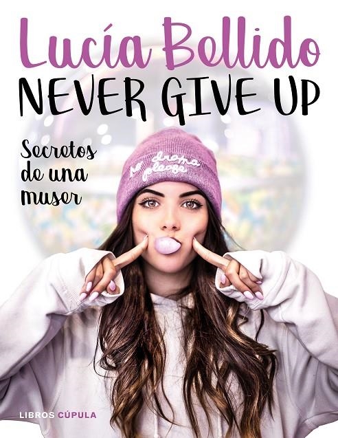 NEVER GIVE UP | 9788448024970 | BELLIDO SERRANO, LUCÍA