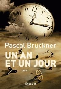 UN AN ET UN JOUR | 9782246818717 | BRUCKNER, PASCAL